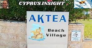 Aktea Beach Village, Ayia Napa Cyprus - A Tour Around.