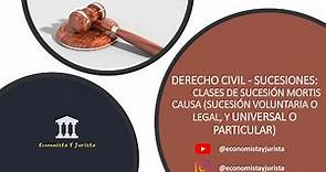 Tipos de sucesión en España: sucesión voluntaria o legal (Derecho civil - SUCESIONES)