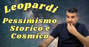Giacomo Leopardi: Pessimismo Storico e Cosmico