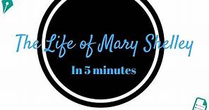 The Life of Mary Shelley in 5 Minutes