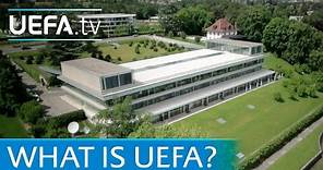 What is UEFA?