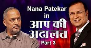 Nana Patekar in Aap Ki Adalat (Part 3) - India TV