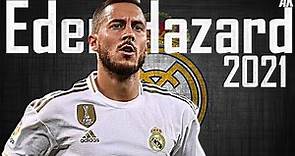 Eden Hazard Skills 2021 ● Amazing Goals & Assists 2021 - Real Madrid -