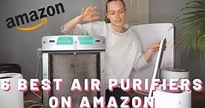6 Best Air Purifiers on Amazon for Any Size Room
