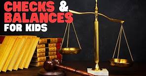Checks and Balances for Kids | Three Branches of Government | Checks and Balances Explained