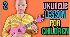 Ukulele Lesson For Children - Part 2 - Chords - Absolute Beginner Series
