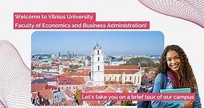 Discover the Campus of Vilnius University Faculty of Economics and Business Administration