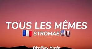 Stromae - Tous Les Mêmes French/English (lyrics)