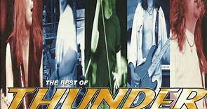 Thunder - The Best Of Thunder -  Their Finest Hour (And A Bit)