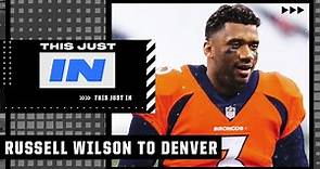 Reacting to Russell Wilson getting traded to the Broncos | This Just In