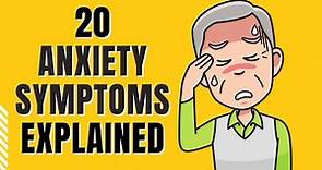 20 Anxiety Symptoms Explained