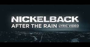 Nickelback - After The Rain [Lyric Video]