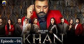 Khan Episode 4 | Nauman Ijaz | Aijaz Aslam | Shaista Lodhi