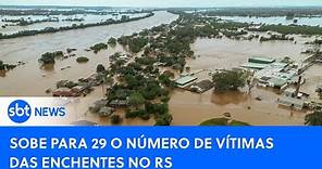 🔴SBT News na TV: Enchentes deixam 29 vítimas no RS; Vereadores de SP aprovam privatização da Sabesp