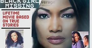 Black Girl Missing: Lifetime Movie--based on a true story | Garcelle Beauvais