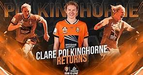 Clare Polkinghorne Signs New Contract | Best Moments | Brisbane Roar Women