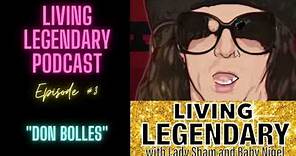"Don Bolles" - Living Legendary Podcast, Episode 3