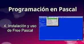 Pascal 04 - Instalación y uso de Free Pascal