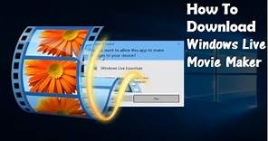 How To Download Windows Live Movie Maker On Windows 10/8/7