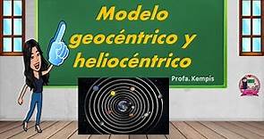 Modelo geocéntrico y heliocéntrico