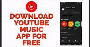 How to Download YouTube Music App for Free: The Ultimate Guide | Get YouTube Music App for Free