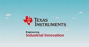 Texas Instruments – Engineering Industrial Innovation