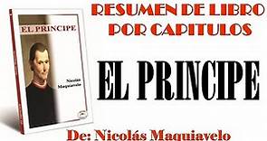 EL PRINCIPE de Nicolas Maquiavelo, Resumen por capítulos