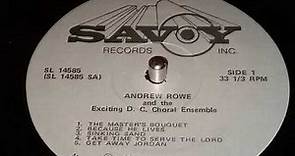 Andrew Rowe & The D C Choral Ensemble - Because He Lives