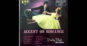 Stanley Black Orchestra - Accent On Romance