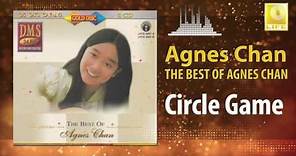 Agnes Chan - Circle Game (Original Music Audio)