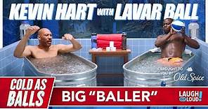 Kevin Hart on LaVar Ball and His Least Favorite Son | Cold As Balls | Laugh Out Loud Network