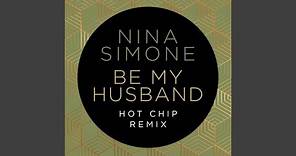 Be My Husband (Hot Chip Remix)