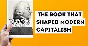 The Wealth of Nations' Explained: Adam Smith's Economic Masterpiece