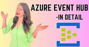 Azure Event Hubs In detail with Hands-On