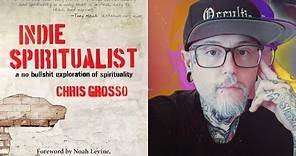 Chris Grosso: Indie Spiritualist, Addiction, Mental Healthcare