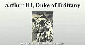 Arthur III, Duke of Brittany