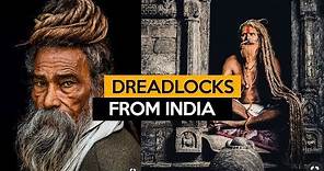 The First Culture to Have Dreadlocks?! | Freeform Sadhu Locs | Holy Men India