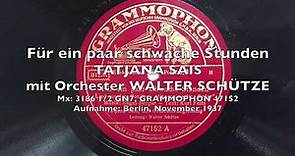 Für ein paar schwache Stunden - Tatjana Sais 1937