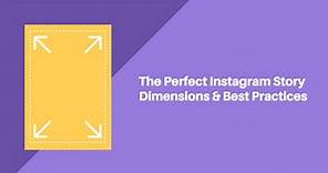The Perfect Instagram Story Dimensions (2024 Update)