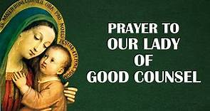 Prayer to Our Lady of Good Counsel
