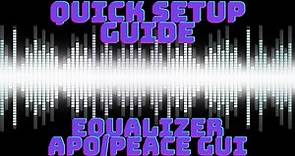 Set up Equalizer APO and PEACE GUI - Simple and Easy - Best Equalizer App for PC