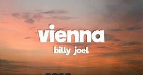 Billy Joel - Vienna (Lyrics)