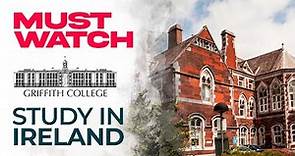 Why Study at Griffith College Dublin, Ireland? - Full review | Overseas Education | Study Abroad