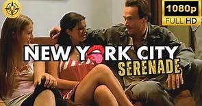 Entretenidos en NY (New York City Serenade) | 2007 | Full Movie | Comedy - Drama Film