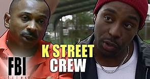 The Violent Sctivities Of The “K Street Crew” | The FBI Files