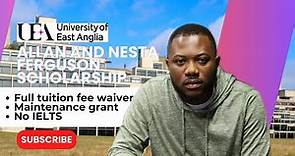 Apply for the fully funded Allan and Nesta Ferguson Scholarship at the University of East Anglia
