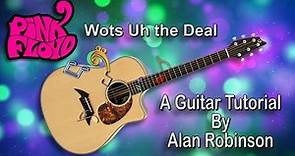 How to play: Wots Uh the Deal by Pink Floyd (2022 version)