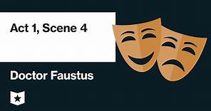 Doctor Faustus by Christopher Marlowe | Act 1, Scene 4
