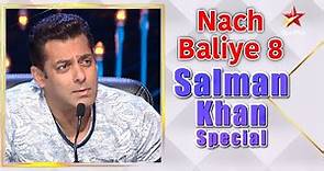 Nach Baliye Season 8 | Salman Khan Special