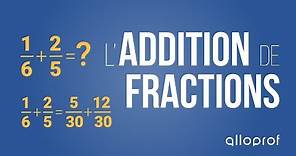L'addition de fractions | Mathématiques | Alloprof